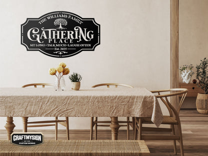 Gathering Metal Sign