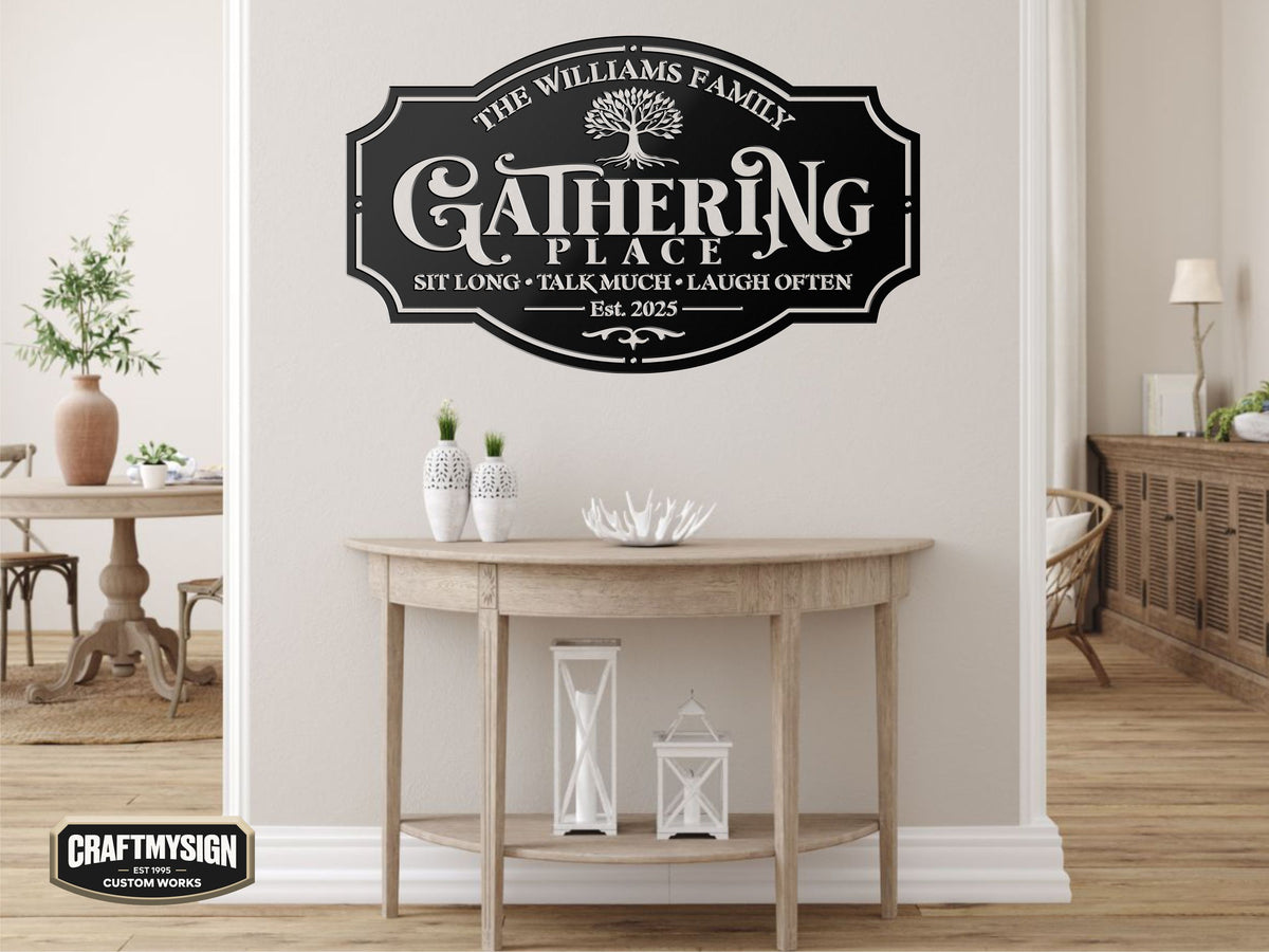 Gathering Metal Sign