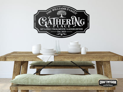 Gathering Metal Sign